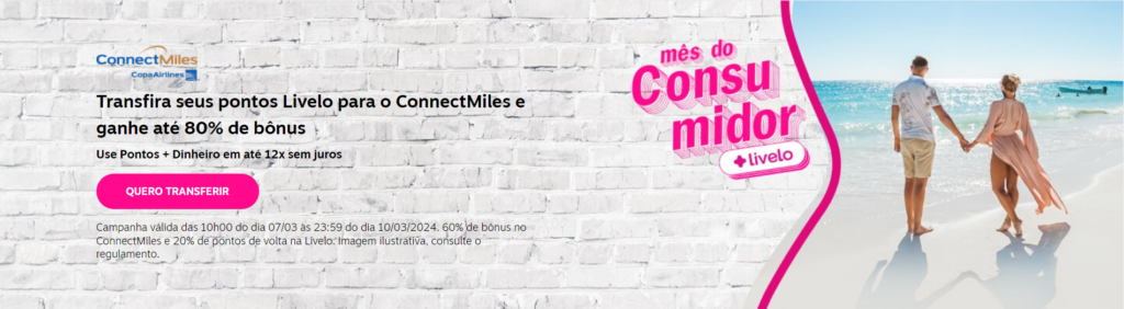 Promoção de transferência da Livelo para o ConnectMiles estilo bumerangue