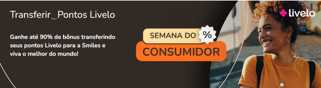 Livelo e Smiles Bumerangue semana do consumidor até 137% de bônus