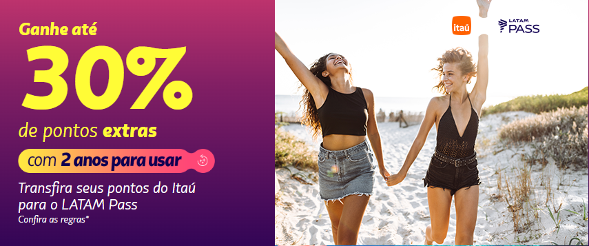 Latam Pass oferece até 30% de bônus nas transferências do Itaú e Credicard